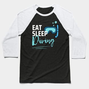 Eat Sleep Diving Baseball T-Shirt